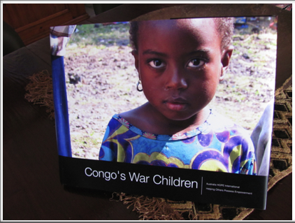'Congo's War Children'
Stirring Photos from our  Congo & Refugee Camp Visits    $60
